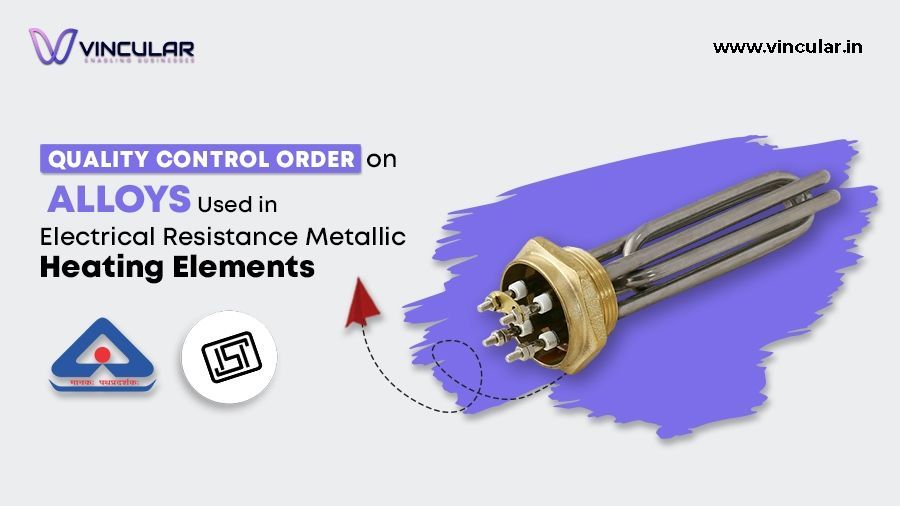 Quality Control Order on Alloys Used in Electrical Resistance Metallic Heating Elements