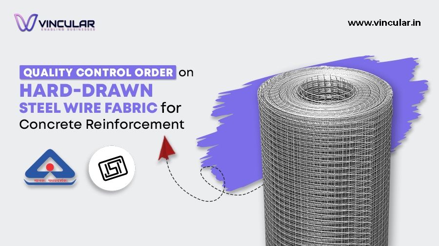 Quality Control Order on Hard-drawn Steel Wire Fabric for Concrete Reinforcement