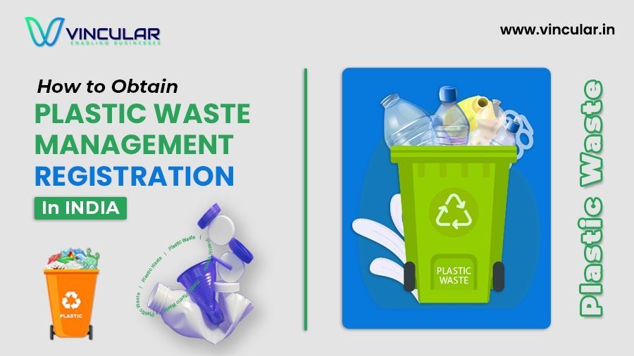 How to Obtain Plastic Waste Management Registration in India