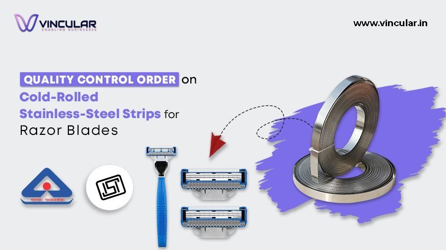 Quality Control Order on Cold-Rolled Stainless-Steel Strips for Razor Blades