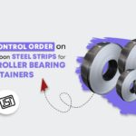 Quality Control Order on Cold-rolled Carbon Steel Strips for Ball and Roller Bearing Cages Retainers- Specification
