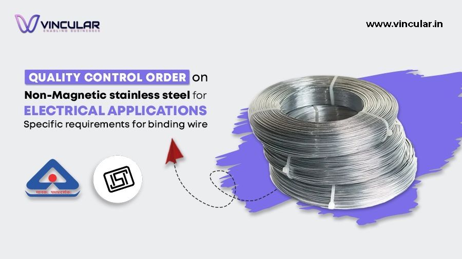 Quality Control Order on Non-Magnetic stainless steel for electrical applications Specific requirements for binding wire