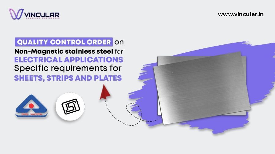 Quality Control Order on Non-Magnetic stainless steel for electrical applications Specific requirements for sheets, strips and plates