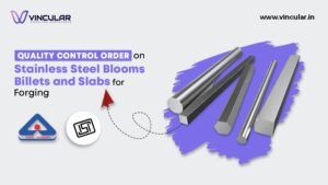 Quality Control Order on Stainless Steel Blooms Billets and Slabs for Forging
