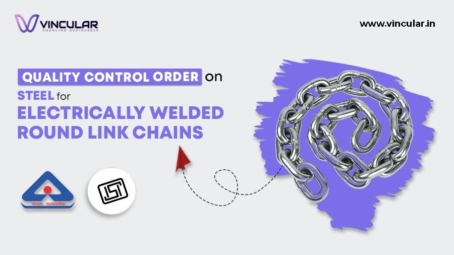 Quality Control Order on Steel for Electrically welded round Link Chains