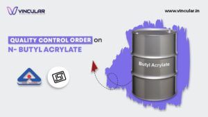 Quality Control Order on n- Butyl Acrylate