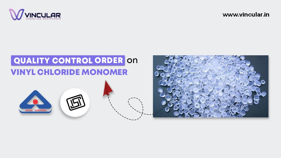 Quality Control Order on Vinyl Chloride Monomer