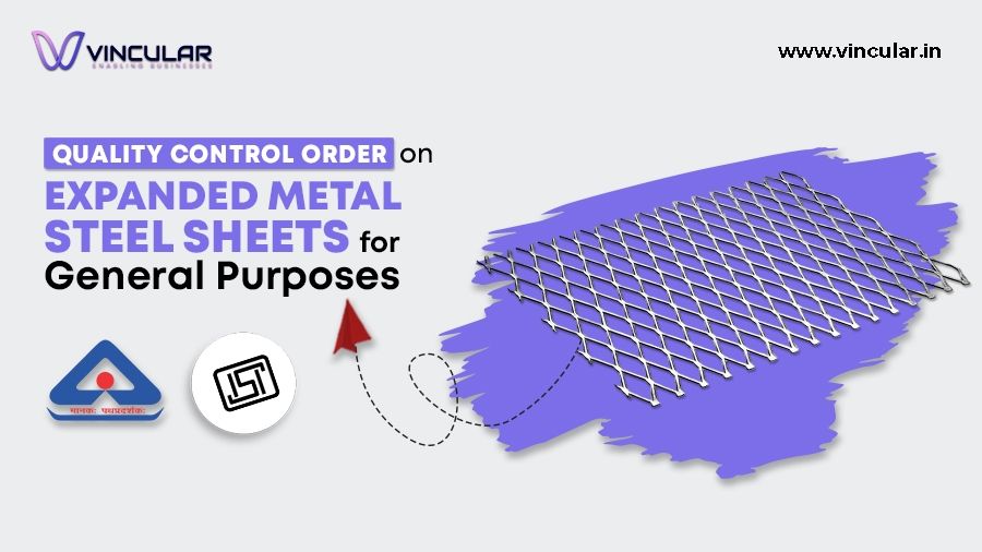 Quality Control Order on Expanded Metal Steel Sheets for General Purposes