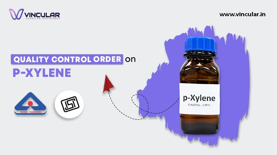 Quality Control Order for p-Xylene