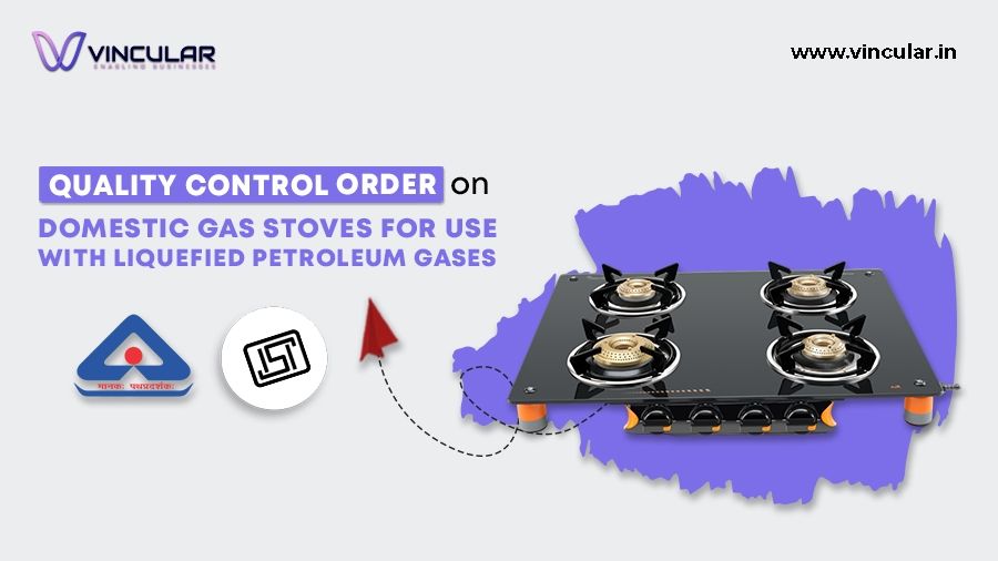 Quality Control Order for Domestic Gas Stoves for LPG