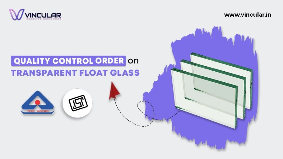 Quality Control Order on Transparent Float Glass