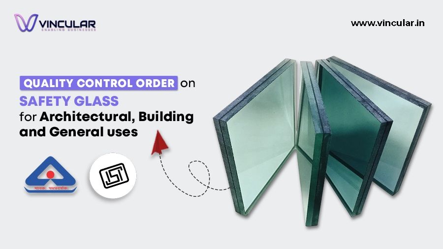 Quality Control Order for Safety Glass - Architectural, Building, and General Uses