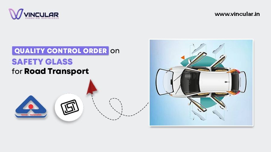 Quality Control Order for Safety Glass for Road Transport 