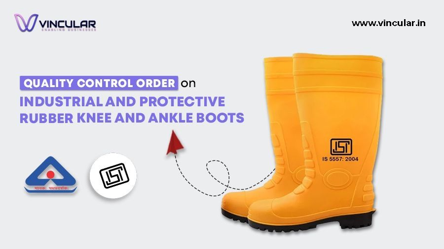 Quality Control Order for Rubber Knee and Ankle Boots