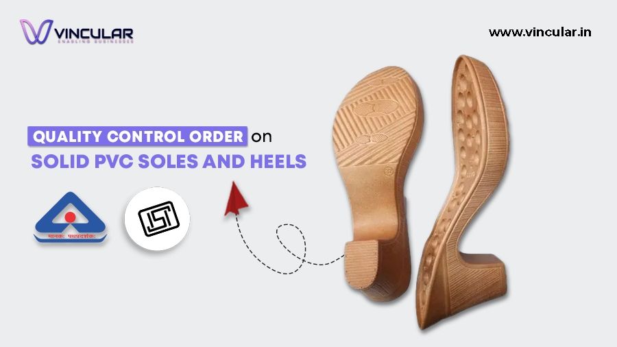 Quality Control Order for Solid PVC soles and heels