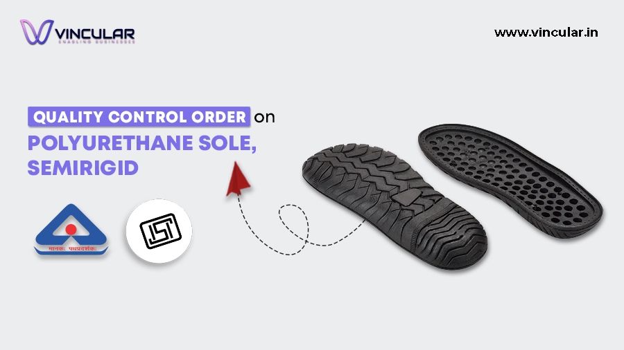 Quality Control Order for Polyurethane sole, semirigid