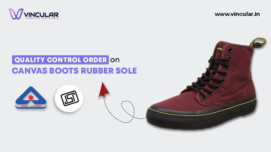 Quality Control Order on Canvas Boots Rubber Sole