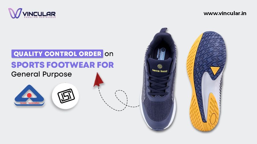 Quality Control Order for Sports Footwear for General Purpose