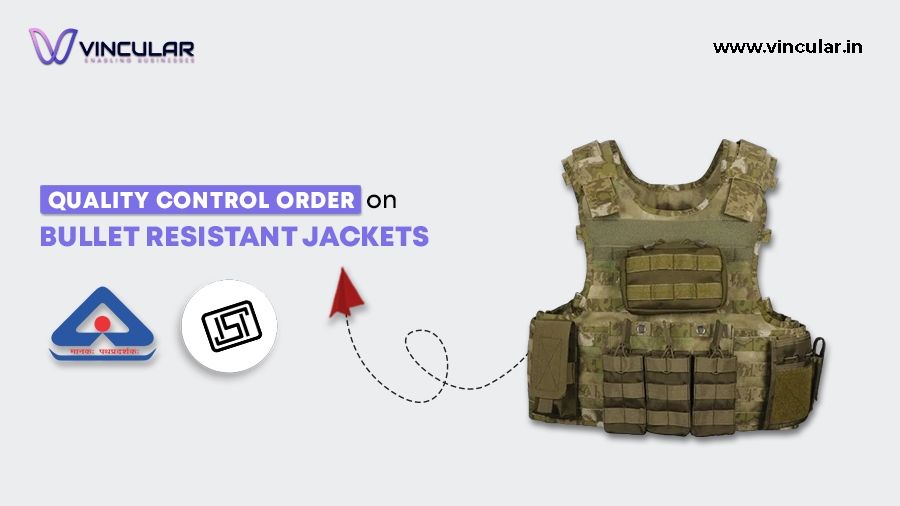 Quality Control Order for Bullet resistant jackets