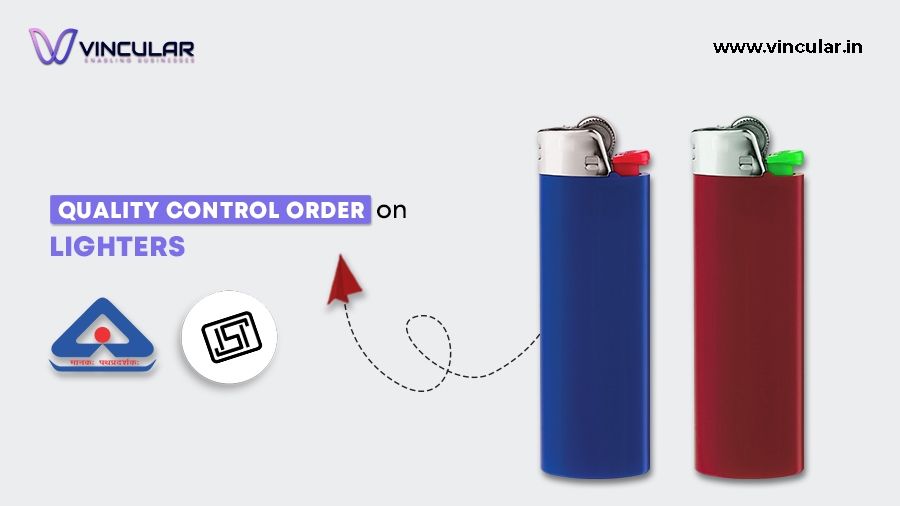 Quality Control Order for Lighters- Safety Specifications