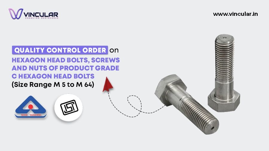 Quality Control Order for Hexagon Head Bolts, Screws, & Nuts