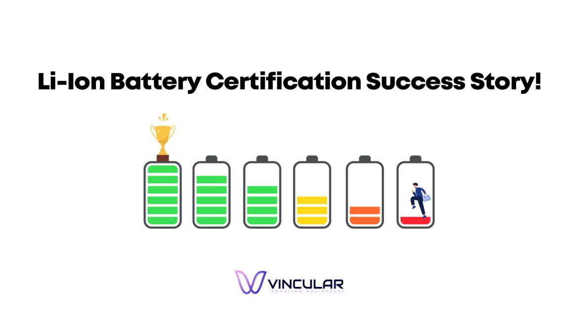 Li-Ion Battery Certification Success Story