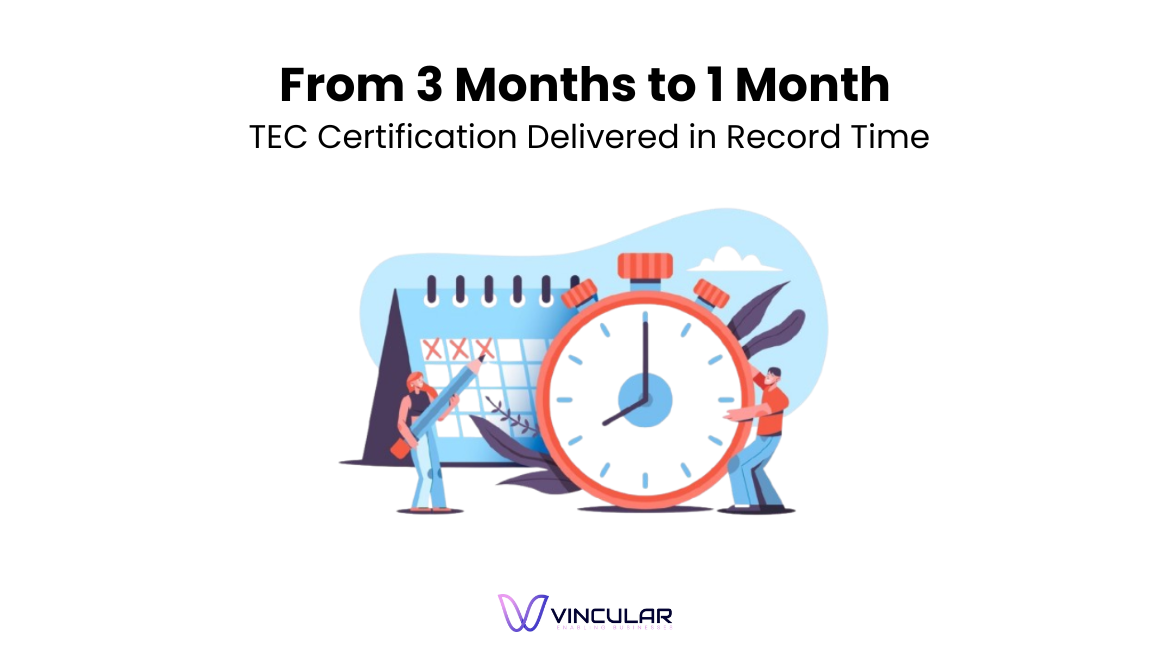 From 3 Months to 1 Month TEC Certification Delivered in Record Time (1)