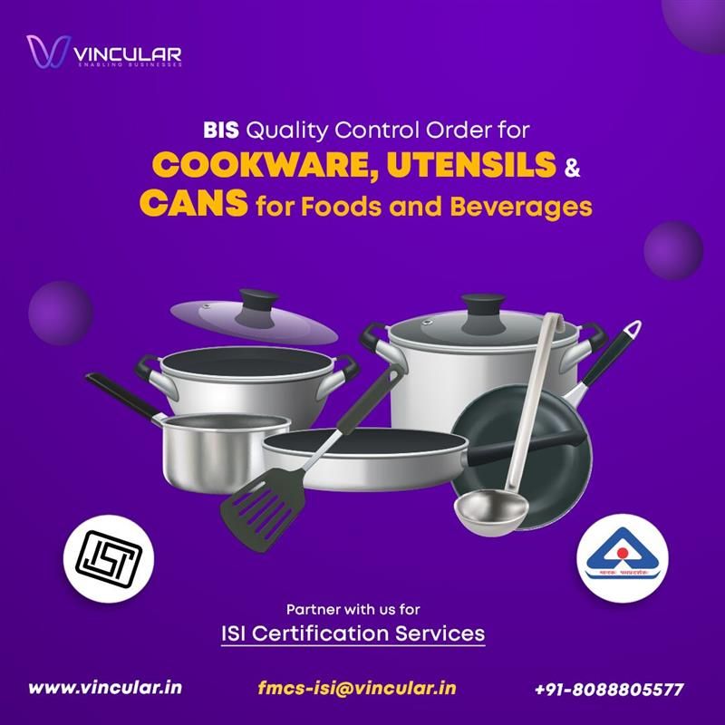 BIS Quality Control Order for Cookware, Utensils and Cans for Foods and Beverages