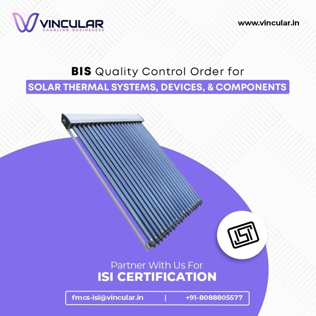 BIS Quality Control Order for Solar Thermal Systems, Devices, and Components