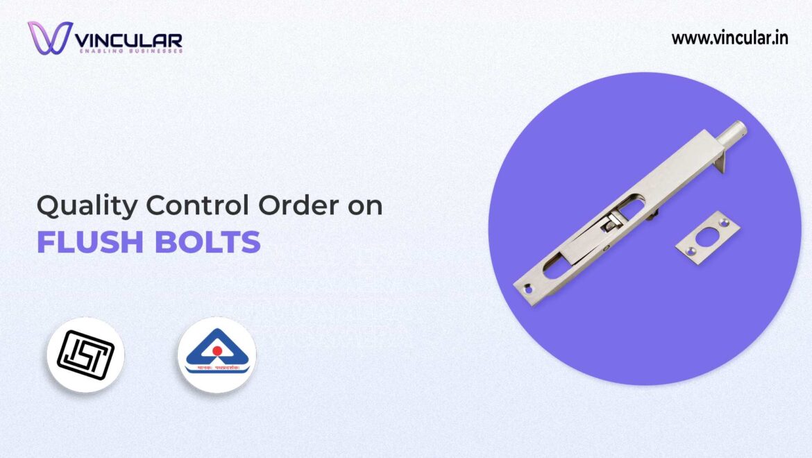 BIS-ISI Certificate for Flush Bolts