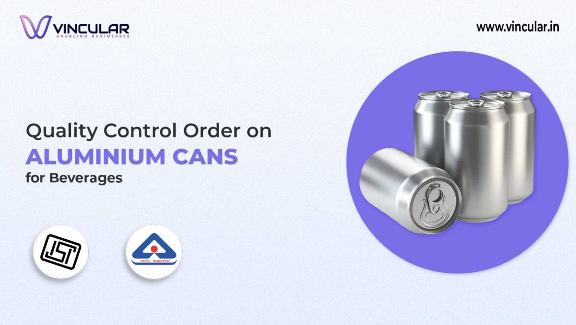 BIS-ISI Certificate for Aluminum cans for beverages