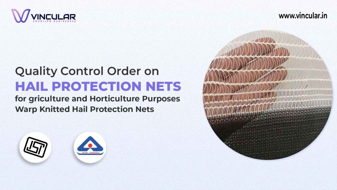 BIS for Warp Knitted Hail Protection Nets for Agriculture & Horticulture