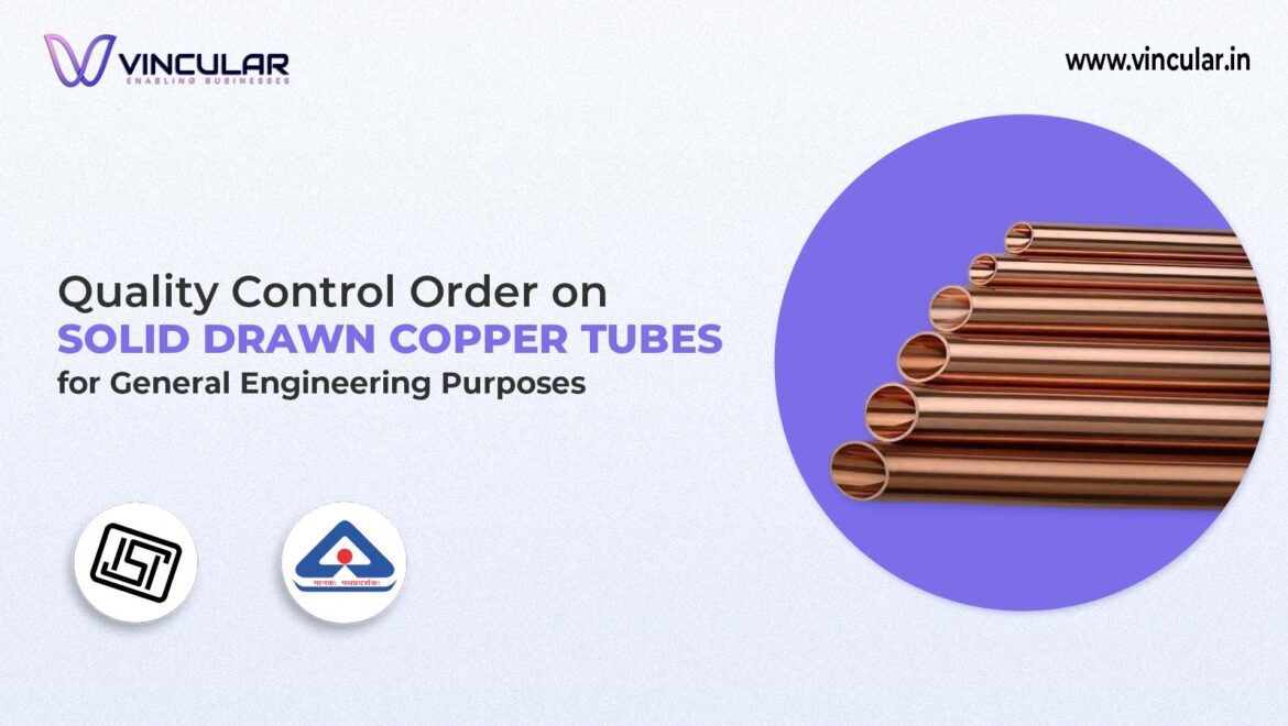 BIS-ISI for Solid Drawn Copper Tubes for General Engineering