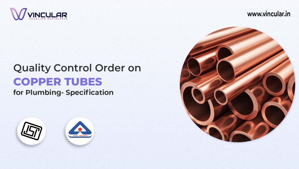 BIS-ISI Certification for Copper Tubes for Plumbing