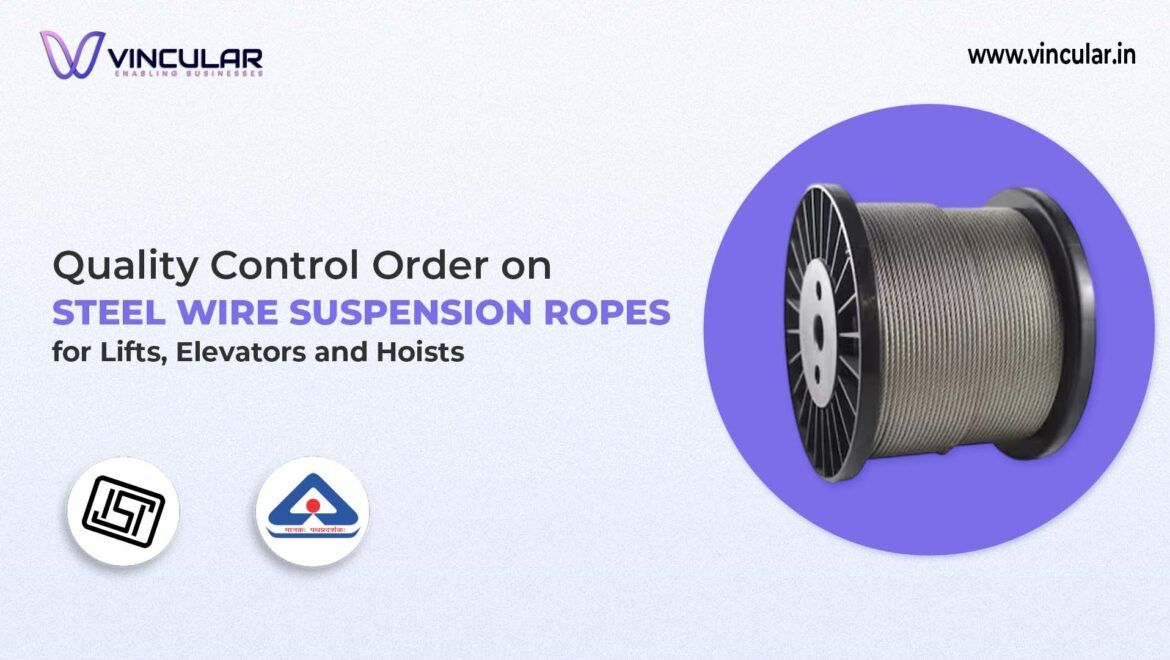 BIS for Steel Wire Suspension Ropes for Lifts, Elevators and Hoists