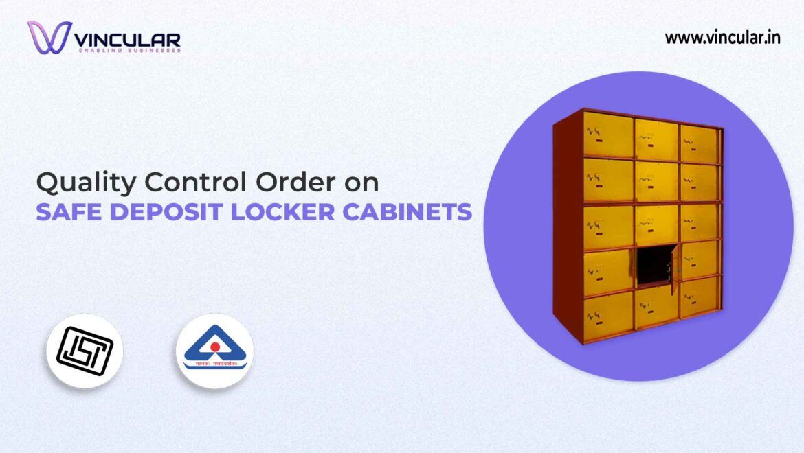 BIS-ISI Certificate for Safe deposit locker cabinets