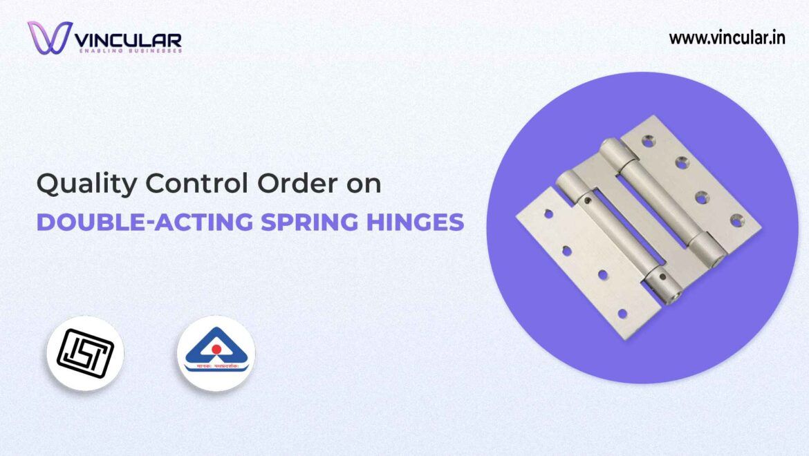 BIS-ISI Certificate for Double-acting Spring hinges