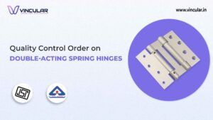 BIS-ISI Certificate for Double-acting Spring hinges