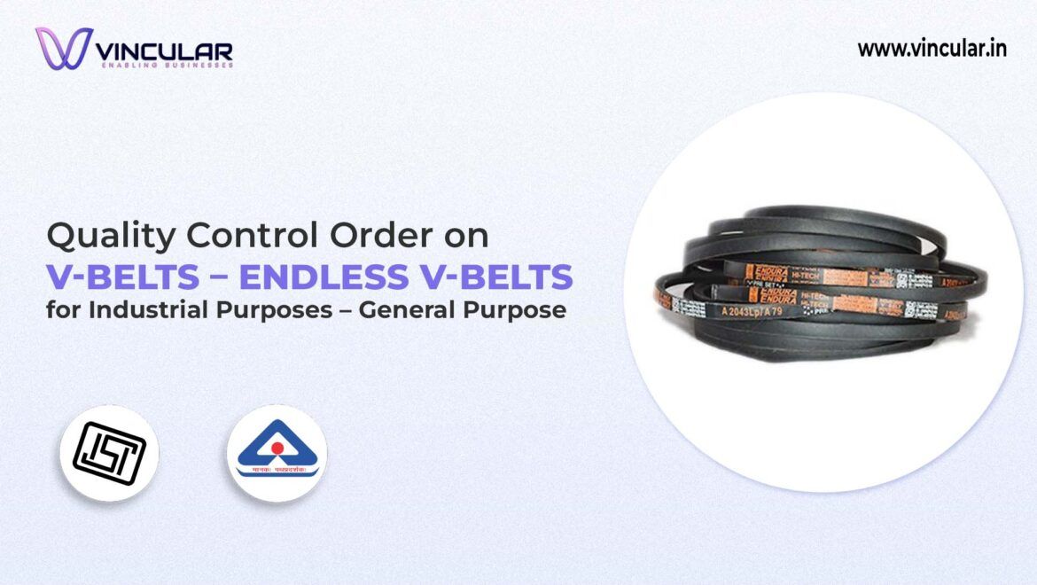 BIS-ISI Certification for Endless V-Belts for General Purposes