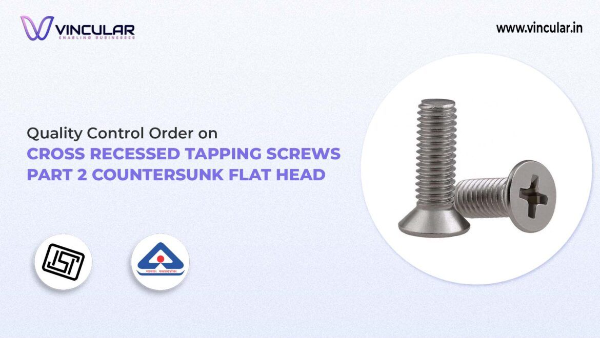 BIS Certificate for Cross Recessed Tapping Screws – Countersunk Flat Head