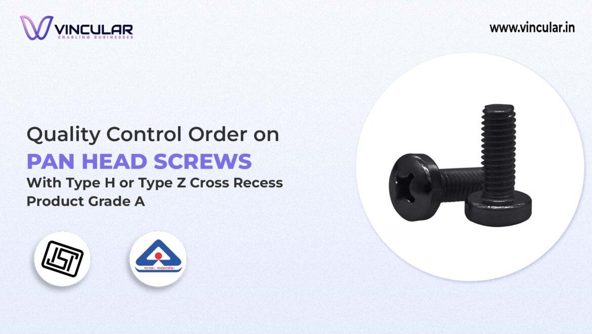 BIS Certificate for Pan Head Screws with Type H or Z Cross Recess