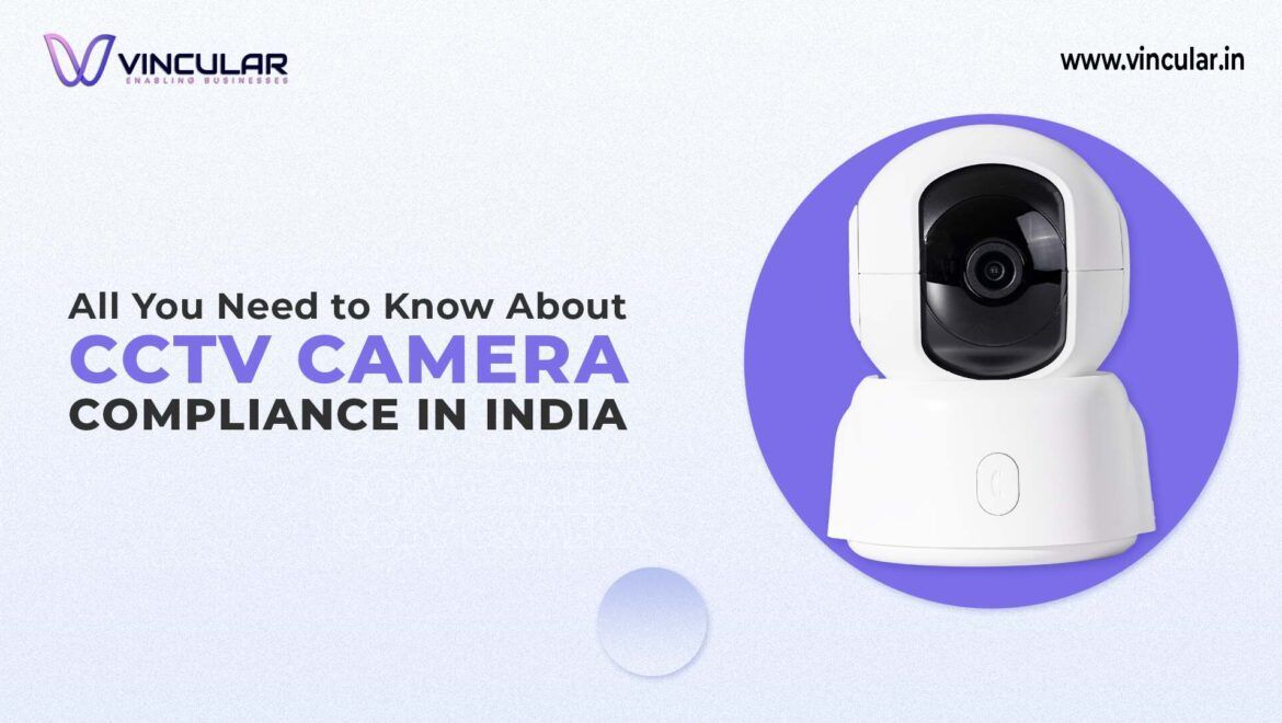 All You Need to Know About CCTV Camera Compliance in India - STCQ Certification