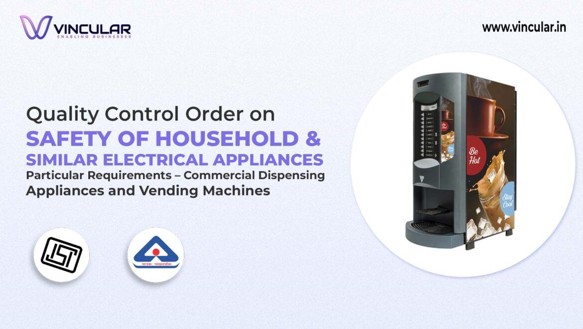 BIS-ISI Certificate for Commercial Dispensing Appliances and Vending Machines