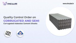 BIS-ISI Certificate for Corrugated and Semi – Corrugated Asbestos Cement Sheets