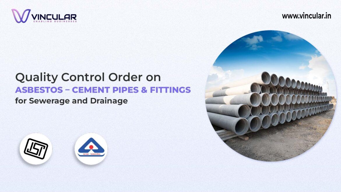 BIS-ISI Certification for Asbestos-Cement Pipes and Fittings