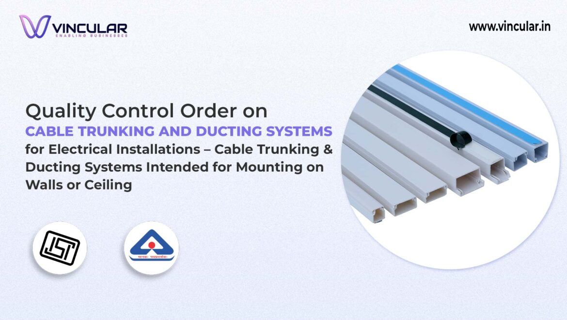 BIS for Cable Trucking and Ducting Systems for Electrical Installations