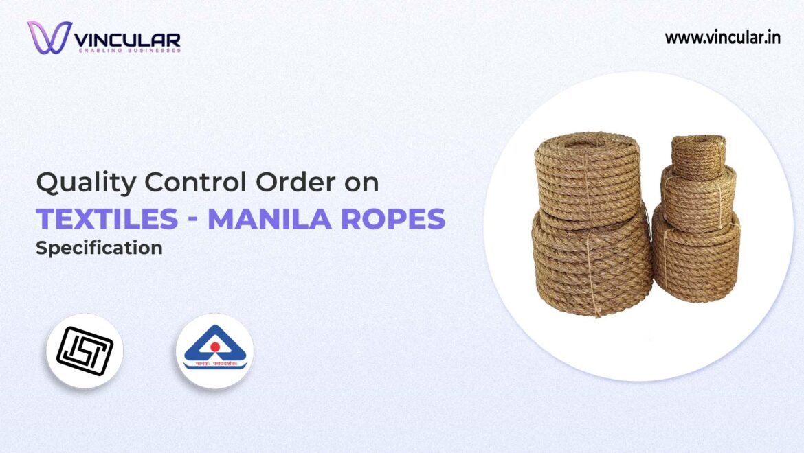 BIS-ISI Certificate for Textiles - Manila Ropes - Specification