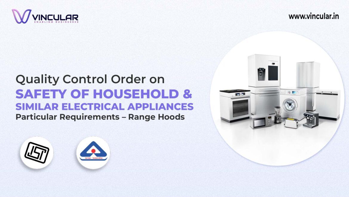 BIS-ISI Certificate for Safety of Household Electrical Appliances – Range Hoods