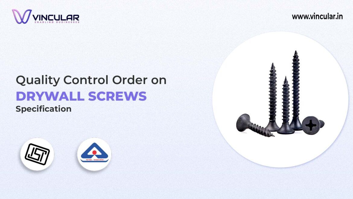 Quality Control Order on Drywall Screws – Specification