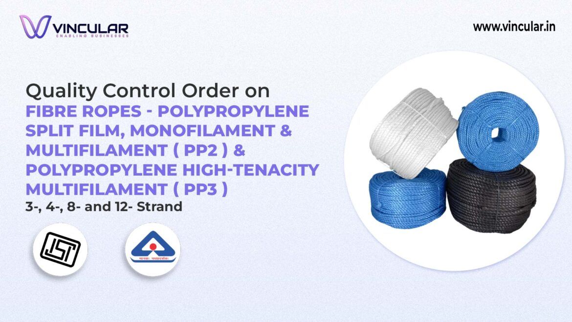 BIS-ISI Certificate for Polypropylene Fibre Ropes (PP2, PP3)